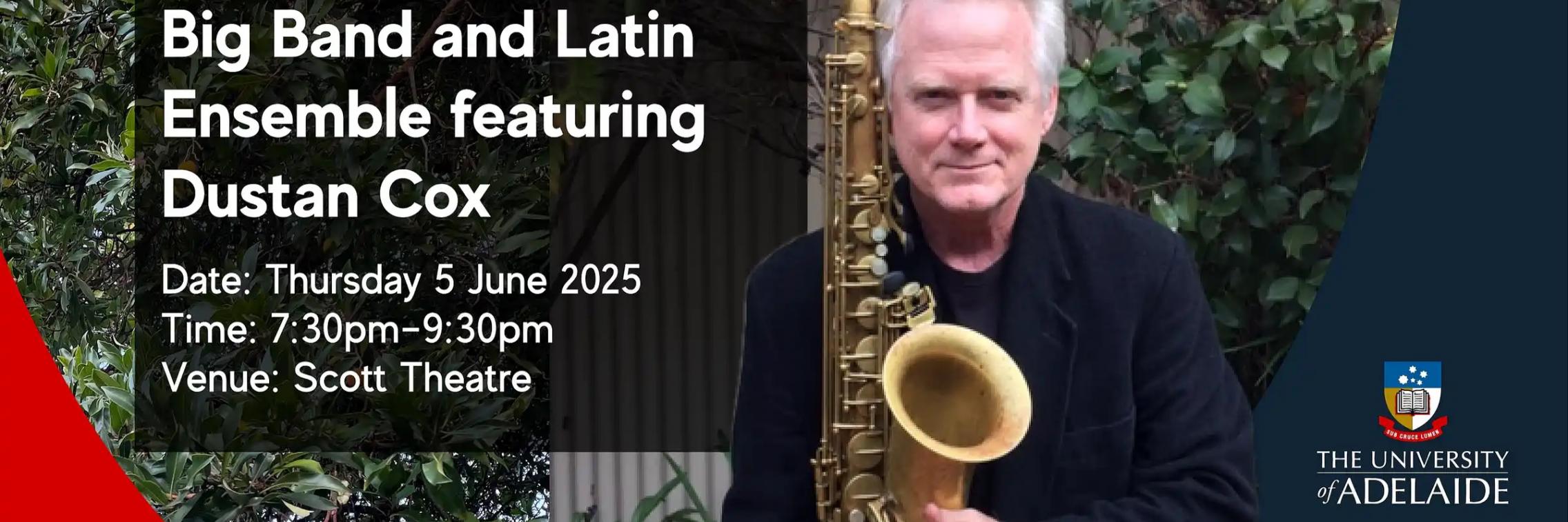 Big Band and Latin Ensemble featuring Dustan Cox