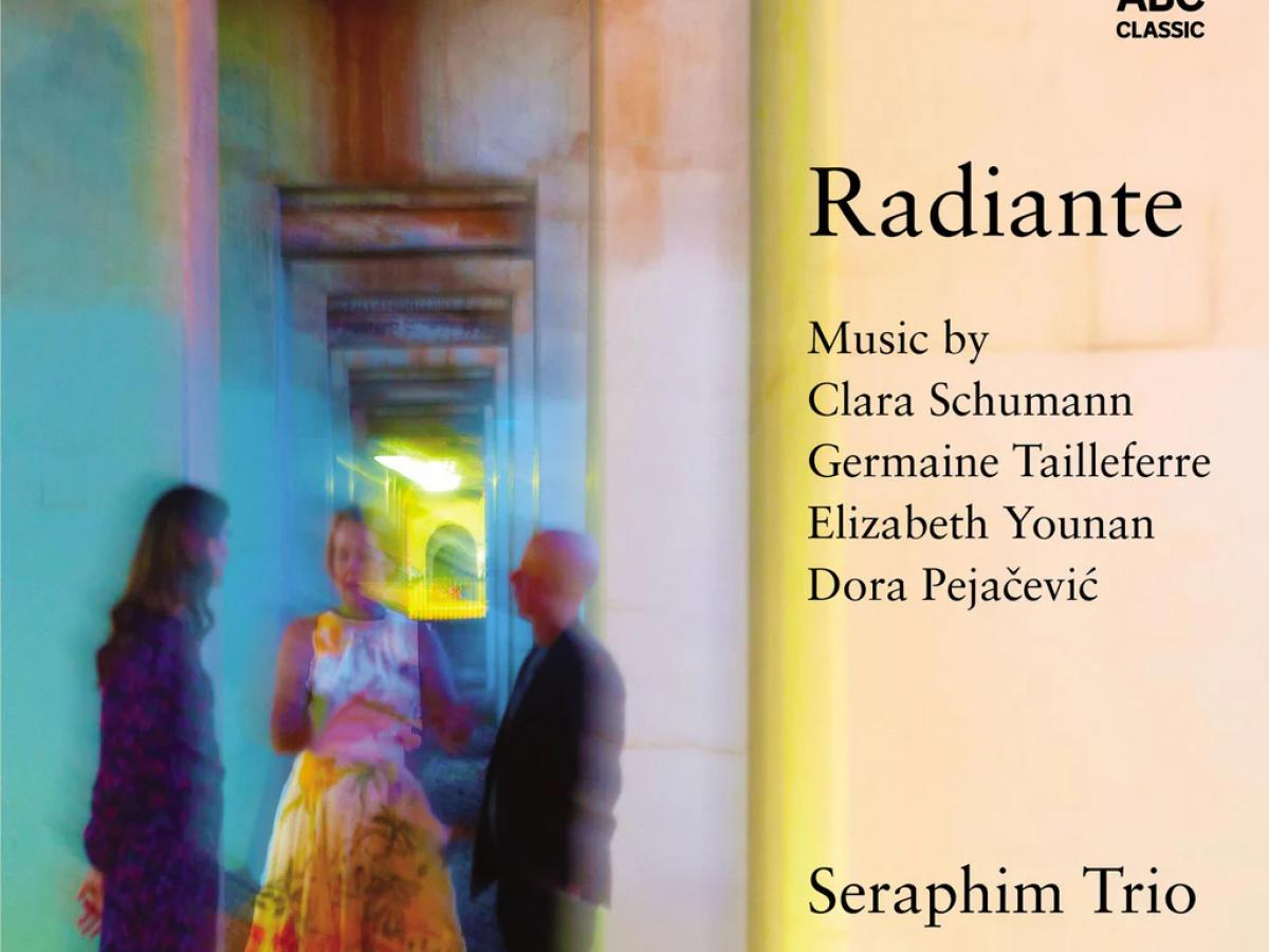 Radiante – Seraphim Trio with Stephen King (ABC Classic)