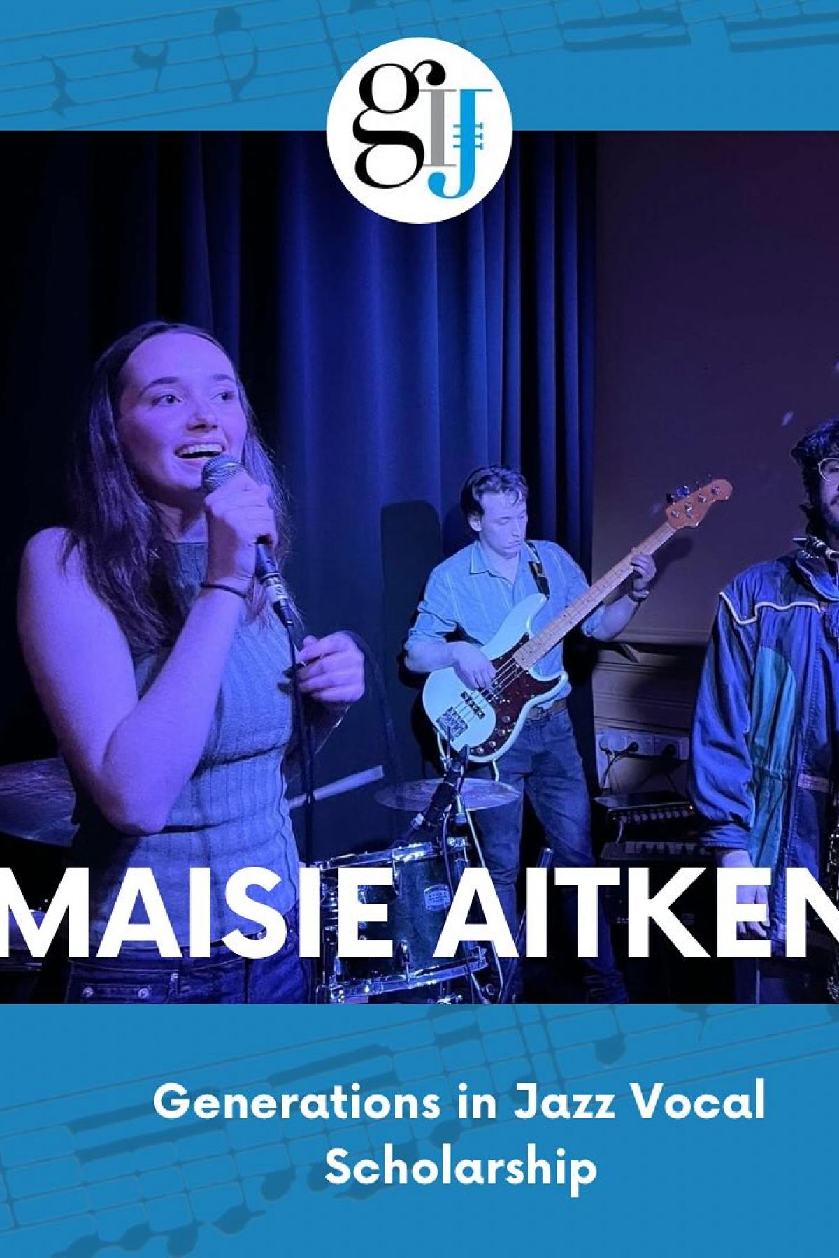 Maisie Aitken – 2025 Generations in Jazz Vocal Scholarship Finalist