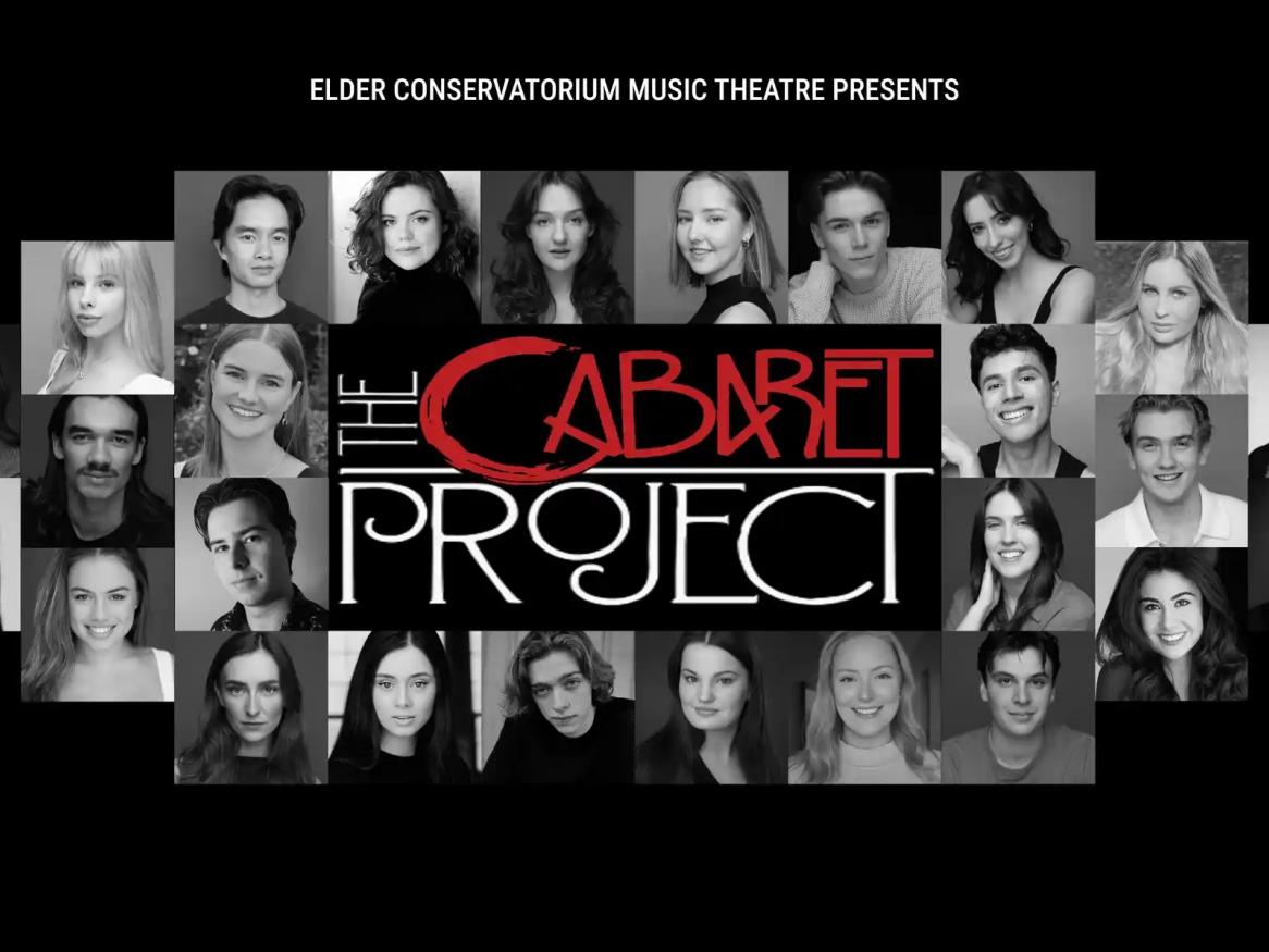 The Cabaret Project – Elder Conservatorium Music Theatre